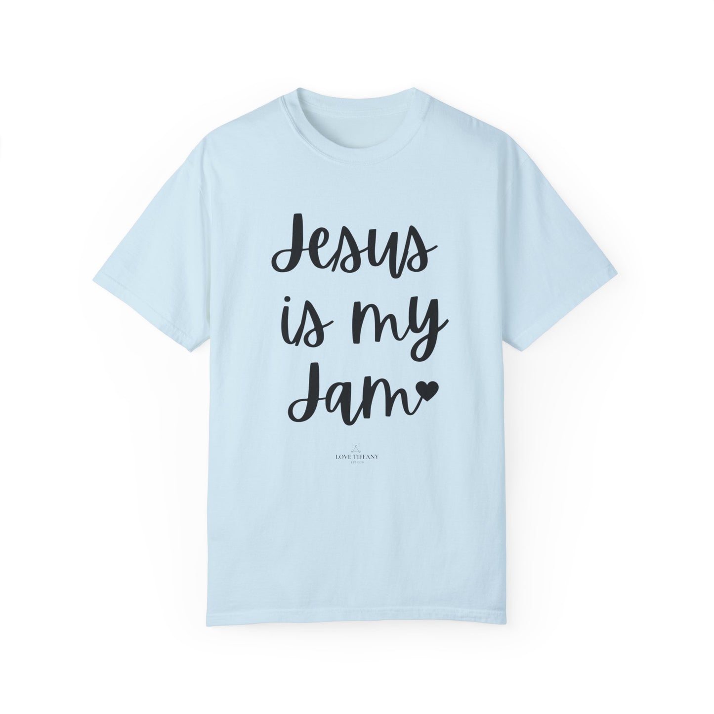 "Jesus is My Jam" Ladies Comfort Colors T-Shirt | Jesus Collection by Love Tiffany