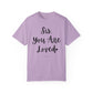 "Sis You Are Loved" Ladies Comfort Colors T-Shirt | Jesus Collection by Love Tiffany