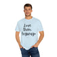 "Love Them Anyway" Ladies Comfort Colors T-Shirt | Jesus Collection by Love Tiffany