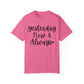 "Yesterday Now & Always" Ladies Comfort Colors T-Shirt | Jesus Collection by Love Tiffany