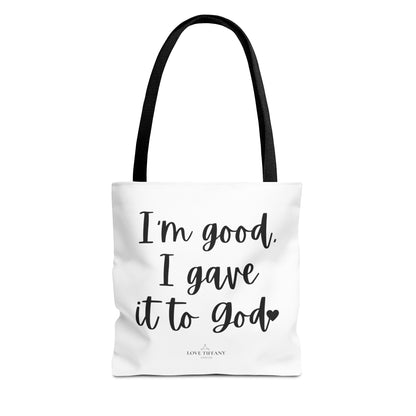 "I'm Good, I Gave it to God" Tote Bag | Jesus Collection by Love Tiffany