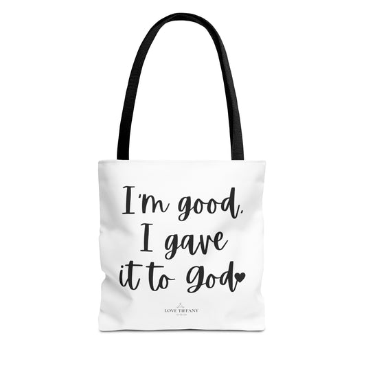 "I'm Good, I Gave it to God" Tote Bag | Jesus Collection by Love Tiffany