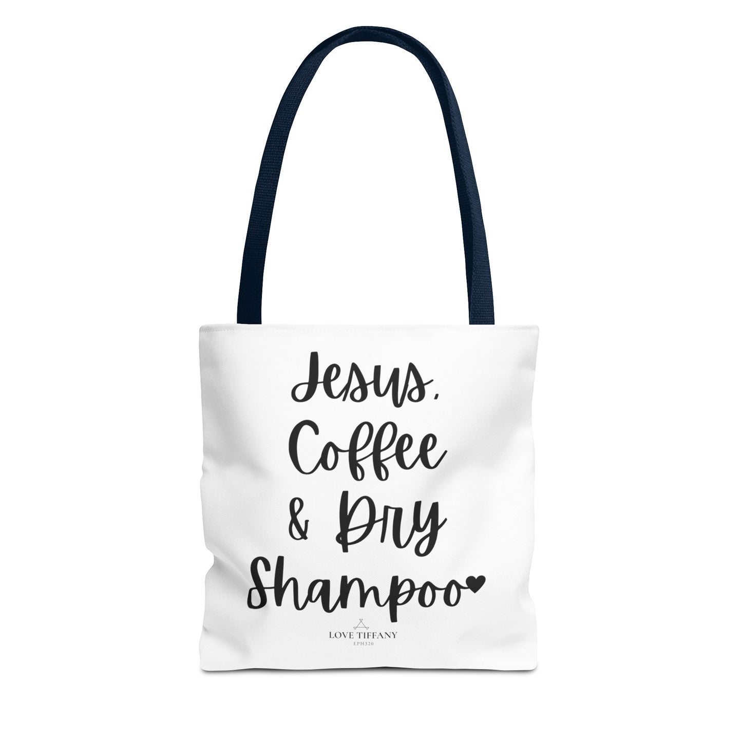 Jesus, Coffee & Dry Shampoo" Tote Bag | Jesus Collection by Love Tiffany