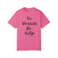 "No Worries By Holy" Ladies Comfort Colors T-Shirt | Jesus Collection by Love Tiffany
