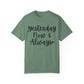 "Yesterday Now & Always" Ladies Comfort Colors T-Shirt | Jesus Collection by Love Tiffany