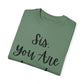 "Sis You Are Loved" Ladies Comfort Colors T-Shirt | Jesus Collection by Love Tiffany