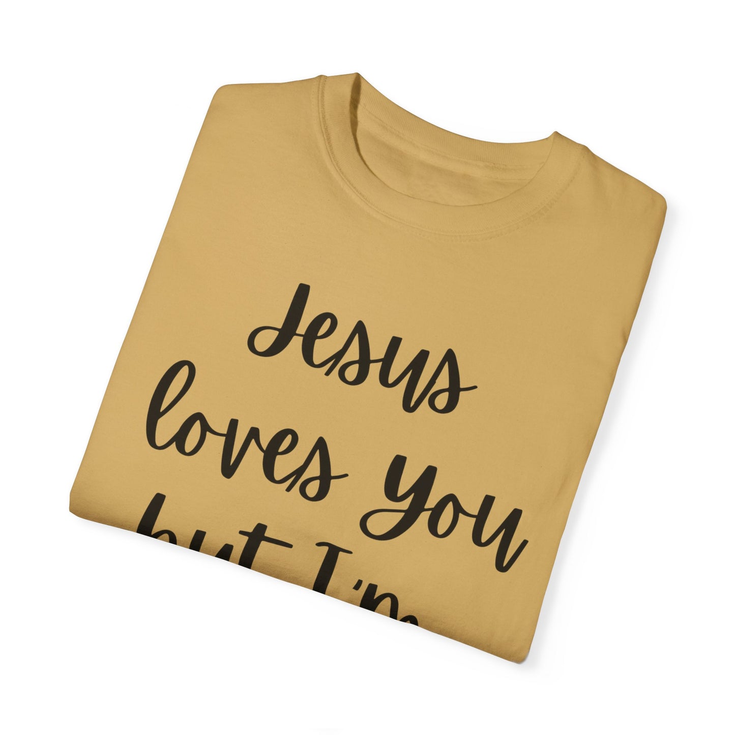 "Jesus Loves You But I'm His Fav" Ladies Comfort Colors T-Shirt | Jesus Collection by Love Tiffany