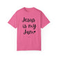 "Jesus is My Jam" Ladies Comfort Colors T-Shirt | Jesus Collection by Love Tiffany