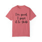"I'm Good I Gave it To God" Ladies Comfort Colors T-Shirt | Jesus Collection by Love Tiffany