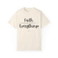 "Faith (Over) Everything" Ladies Comfort Colors T-Shirt | Jesus Collection by Love Tiffany