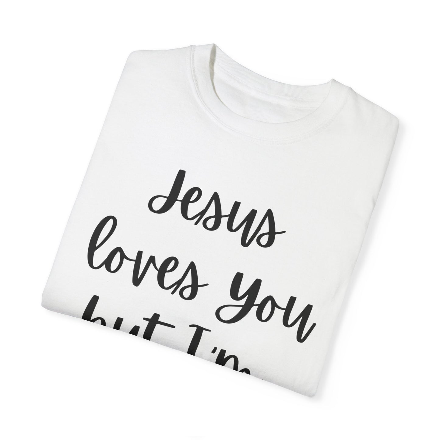 "Jesus Loves You But I'm His Fav" Ladies Comfort Colors T-Shirt | Jesus Collection by Love Tiffany
