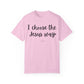"I Choose the Jesus Way" Ladies Comfort Colors T-Shirt | Jesus Collection by Love Tiffany