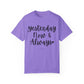 "Yesterday Now & Always" Ladies Comfort Colors T-Shirt | Jesus Collection by Love Tiffany