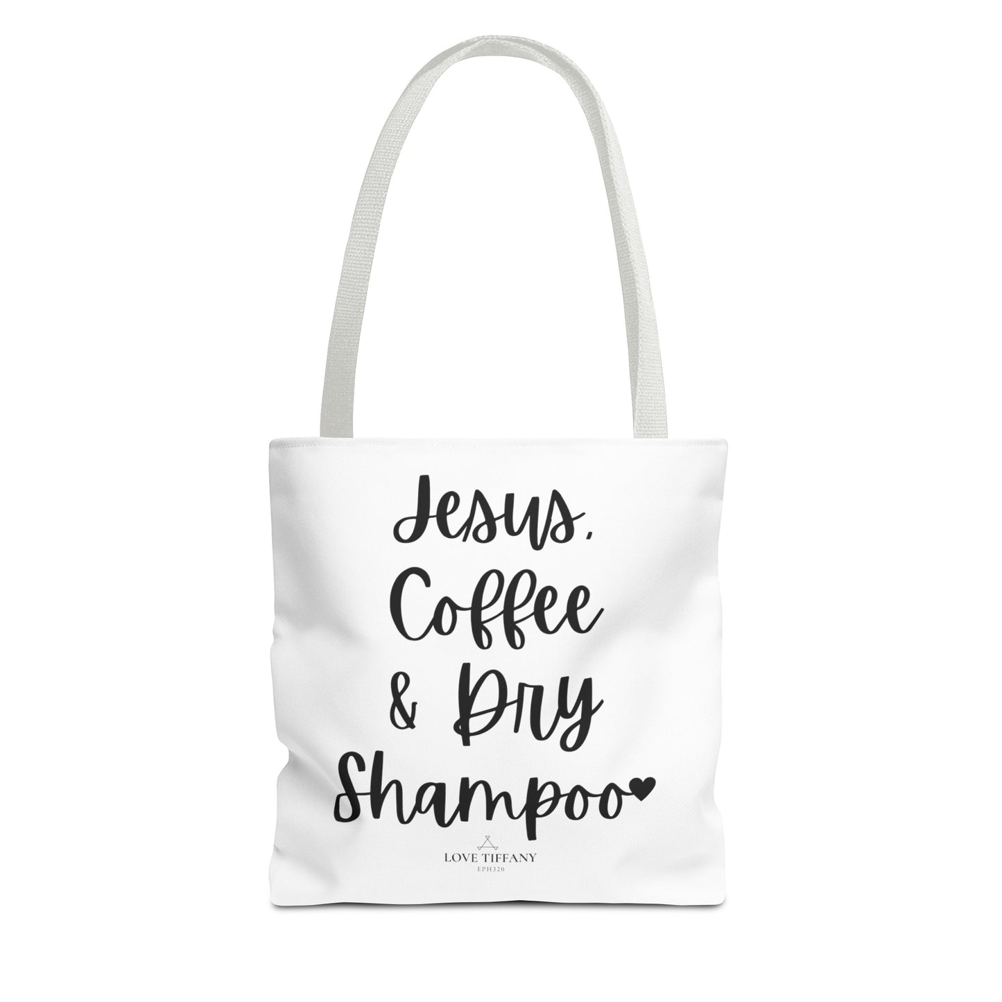 Jesus, Coffee & Dry Shampoo" Tote Bag | Jesus Collection by Love Tiffany