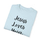 "Jesus Loves Your Face" Ladies Comfort Colors T-Shirt | Jesus Collection by Love Tiffany
