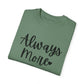 "Always More" Ladies Comfort Colors T-Shirt | Jesus Collection by Love Tiffany