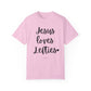 "Jesus Loves Lefties" Ladies Comfort Colors T-Shirt | Jesus Collection by Love Tiffany