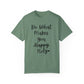 "Do What Makes You Holy" Ladies Comfort Colors T-Shirt | Jesus Collection by Love Tiffany