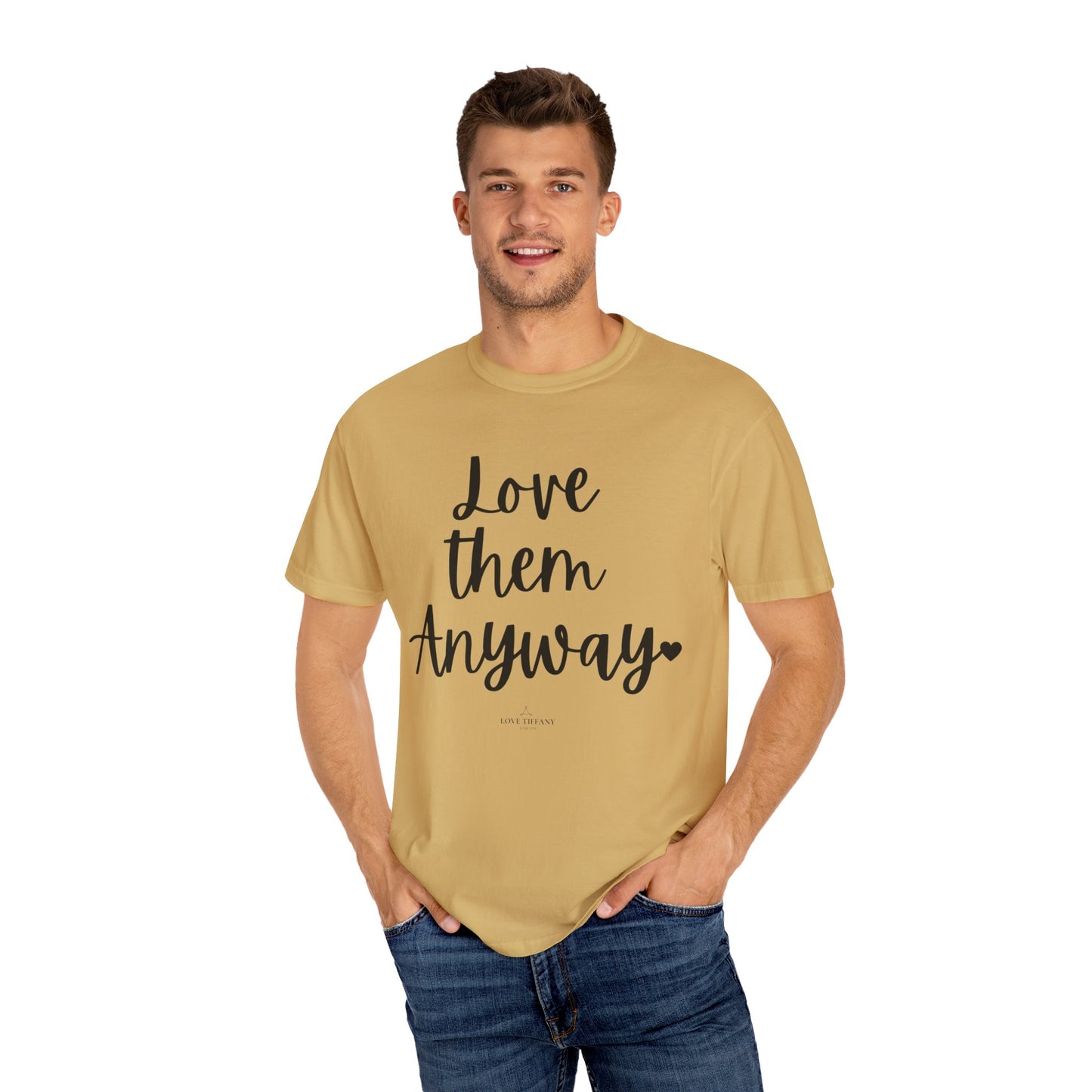 "Love Them Anyway" Ladies Comfort Colors T-Shirt | Jesus Collection by Love Tiffany