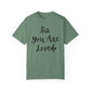 "Sis You Are Loved" Ladies Comfort Colors T-Shirt | Jesus Collection by Love Tiffany