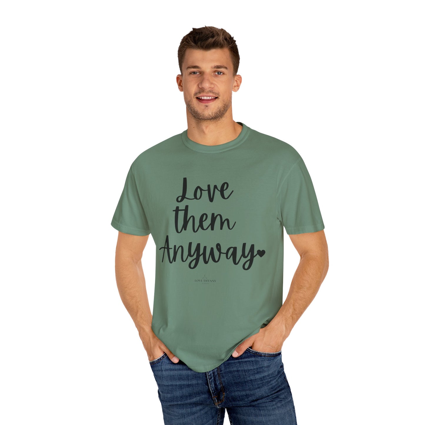 "Love Them Anyway" Ladies Comfort Colors T-Shirt | Jesus Collection by Love Tiffany