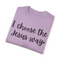 "I Choose the Jesus Way" Ladies Comfort Colors T-Shirt | Jesus Collection by Love Tiffany