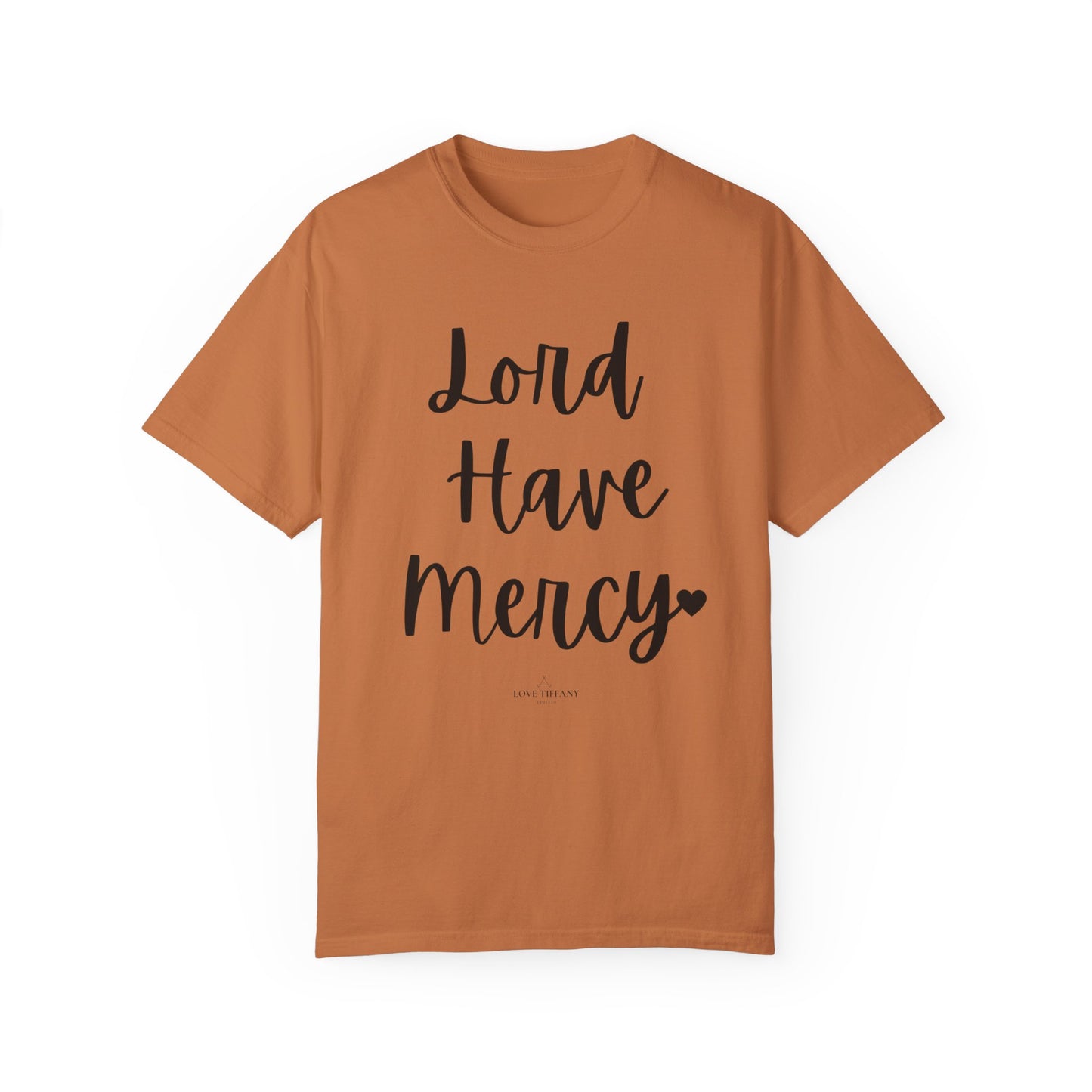 "Lord Have Mercy" Ladies Comfort Colors T-Shirt | Jesus Collection by Love Tiffany