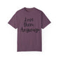 "Love Them Anyway" Ladies Comfort Colors T-Shirt | Jesus Collection by Love Tiffany
