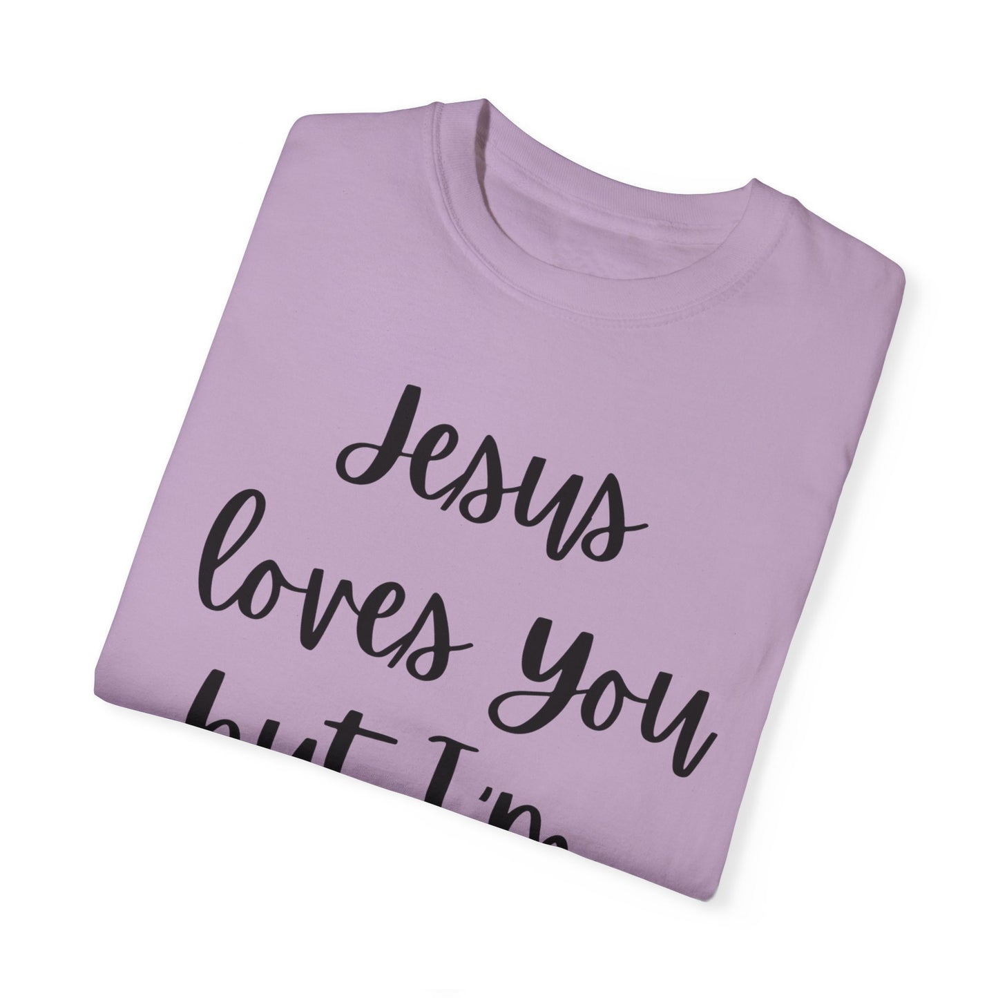 "Jesus Loves You But I'm His Fav" Ladies Comfort Colors T-Shirt | Jesus Collection by Love Tiffany