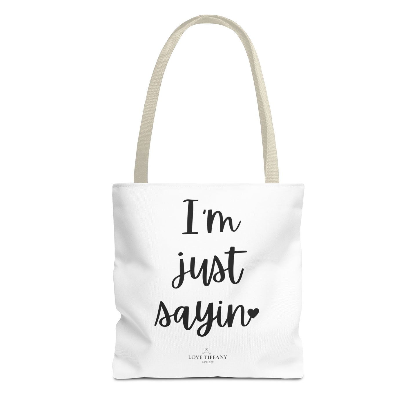 "I'm Just Sayin'" Tote Bag | Jesus Collection by Love Tiffany