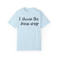 "I Choose the Jesus Way" Ladies Comfort Colors T-Shirt | Jesus Collection by Love Tiffany