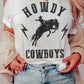 HOWDY COWBOYS GRAPHIC TEE