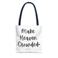 " Make Heaven Crowded" Tote Bag | Jesus Collection by Love Tiffany