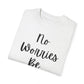 "No Worries By Holy" Ladies Comfort Colors T-Shirt | Jesus Collection by Love Tiffany