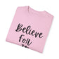 "Believe For It" Ladies Comfort Colors T-Shirt | Jesus Collection by Love Tiffany