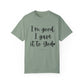 "I'm Good I Gave it To God" Ladies Comfort Colors T-Shirt | Jesus Collection by Love Tiffany