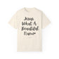 "Jesus What A Beautiful Name" Ladies Comfort Colors T-Shirt | Jesus Collection by Love Tiffany