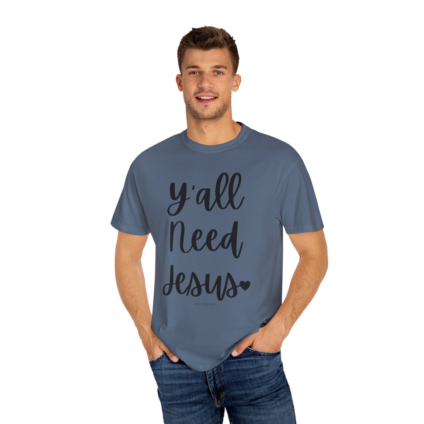 " Y'all Need Jesus" Ladies Comfort Colors T-Shirt | Jesus Collection by Love Tiffany