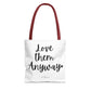 "Love Them Anyway" Tote Bag | Jesus Collection by Love Tiffany