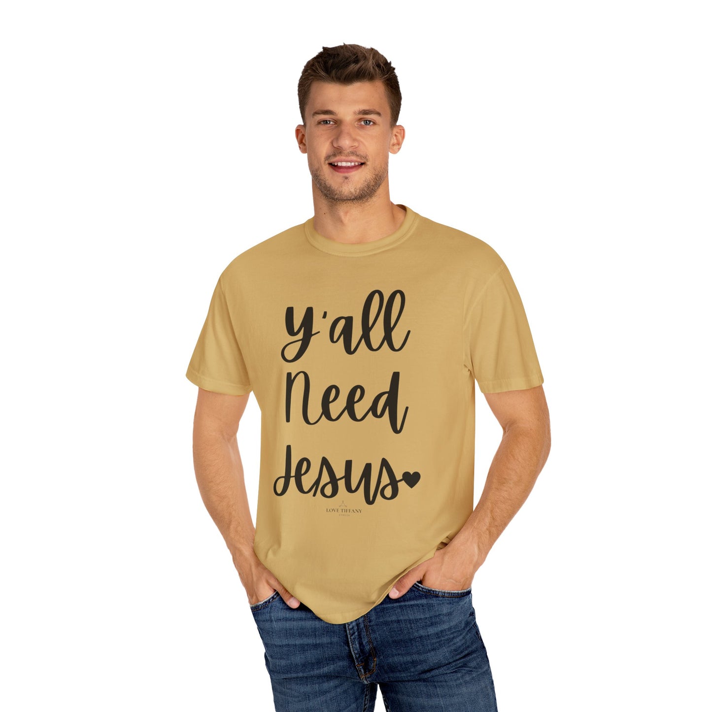 " Y'all Need Jesus" Ladies Comfort Colors T-Shirt | Jesus Collection by Love Tiffany