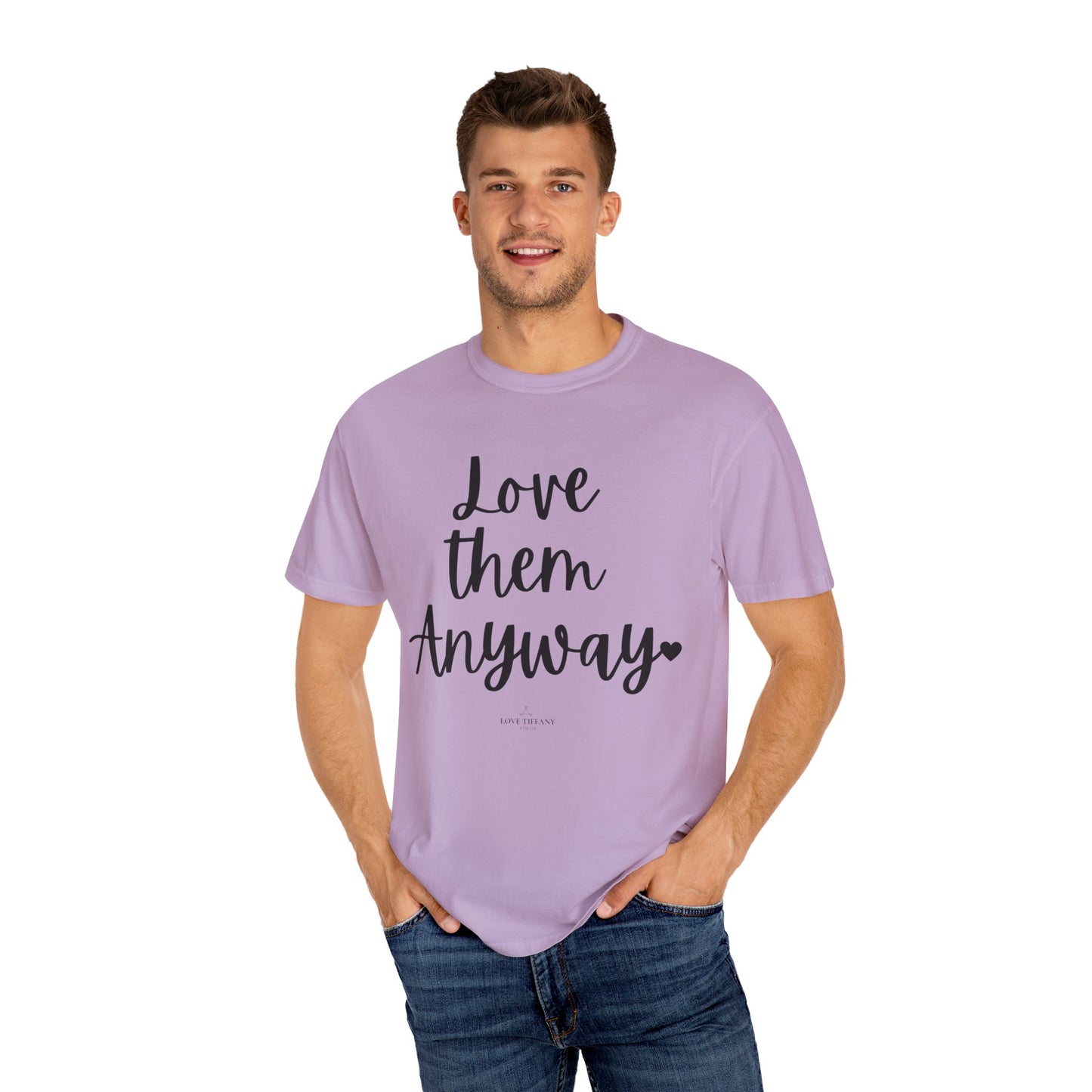 "Love Them Anyway" Ladies Comfort Colors T-Shirt | Jesus Collection by Love Tiffany