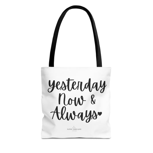 "Yesterday Now & Always" Tote Bag | Jesus Collection by Love Tiffany