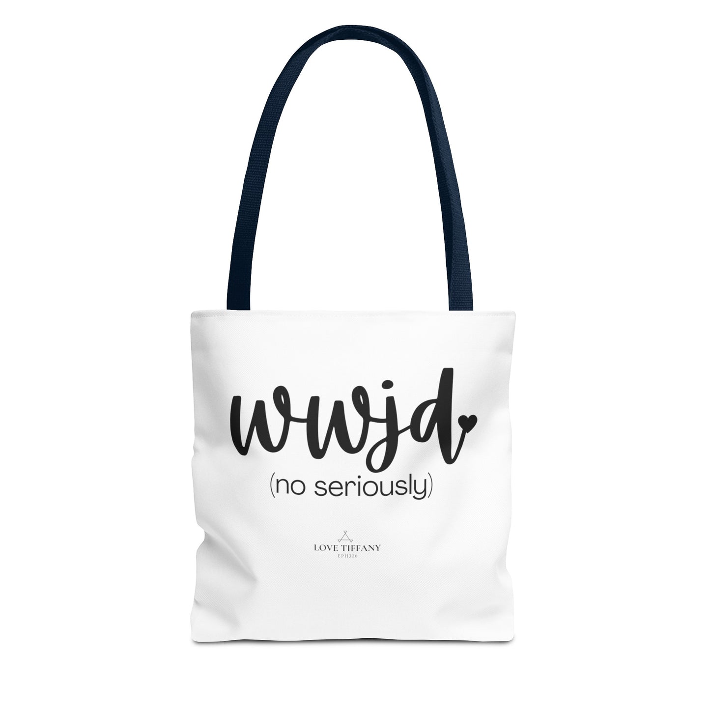 "WWJD No Seriously" Tote Bag | Jesus Collection by Love Tiffany