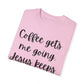 "Coffee Gets Me Going Jesus Keeping Me Rolling" Ladies Comfort Colors T-Shirt | Jesus Collection by Love Tiffany