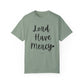 "Lord Have Mercy" Ladies Comfort Colors T-Shirt | Jesus Collection by Love Tiffany