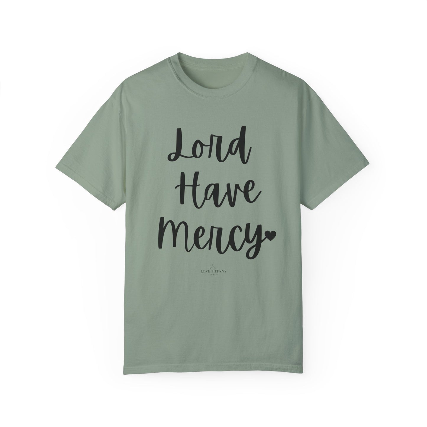 "Lord Have Mercy" Ladies Comfort Colors T-Shirt | Jesus Collection by Love Tiffany