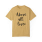 "Above All Love" Ladies Comfort Colors T-Shirt | Jesus Collection by Love Tiffany