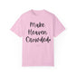 "Make Heaven Crowded" Ladies Comfort Colors T-Shirt | Jesus Collection by Love Tiffany