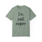 "I'm Just Sayin'" Ladies Comfort Colors T-Shirt | Jesus Collection by Love Tiffany