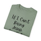 "If I Can't Bring Jesus I'm Not Going" Ladies Comfort Colors T-Shirt | Jesus Collection by Love Tiffany